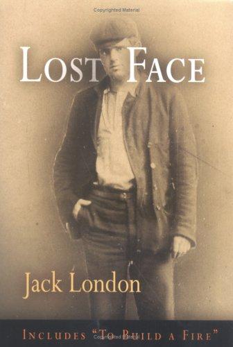 Jack London: Lost face (2005, University of Pennsylvania Press)
