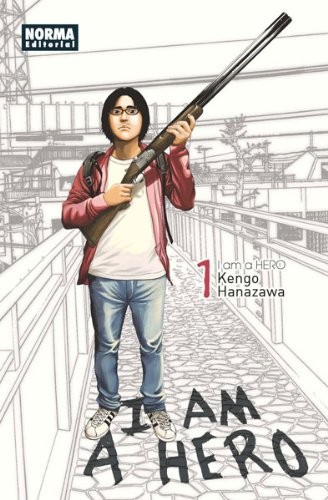 Kengo Hanazawa: I AM A HERO 01 (Paperback, NORMA EDITORIAL, S.A.)