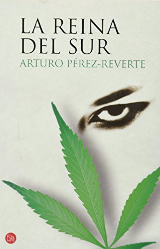 Arturo Pérez-Reverte: La reina del Sur / The Queen of the South (Hardcover, 2010, Punto de Lectura)