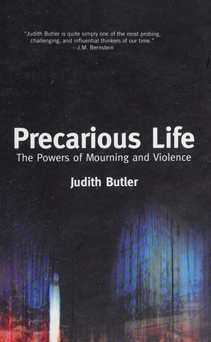 Judith Butler: Precarious life (2006, Verso)