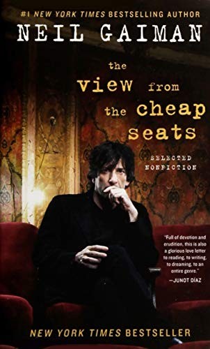 Neil Gaiman: The View from the Cheap Seats (Paperback, 2017, William Morrow)