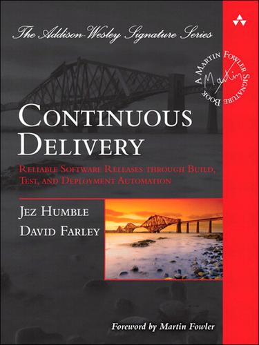 Jez Humble, David Farley: Continuous Delivery (2010, Addison-Wesley Professional)