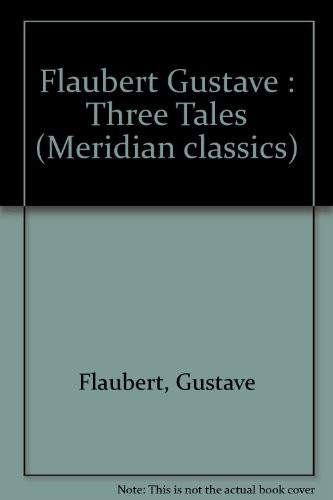 Gustave Flaubert: Three Tales (Plume)