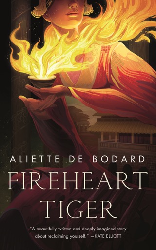 Aliette de Bodard: Fireheart Tiger (EBook, 2021, Tom Doherty Associates)