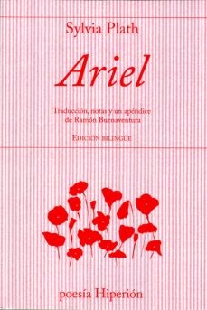 Ramón Buenaventura, Sylvia Plath: Ariel (Paperback, 2016, Hiperión)