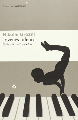 Nikolai Grozni, Damià Alou Ramis: Jóvenes talentos (Paperback, Libros del Asteroide)