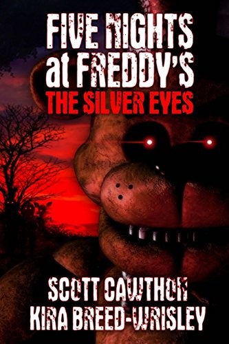 Kira Breed-Wrisley, Scott Cawthon: Five Nights at Freddy's (Security Breach) (Paperback, 2015, CreateSpace Independent Publishing Platform)