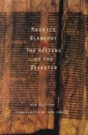 Maurice Blanchot: The writing of the disaster = (1986, University of Nebraska Press)