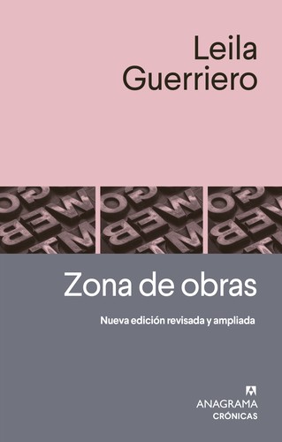 Leila Guerriero: Zona de obras (Paperback, Spanish language, 2022, Anagrama)