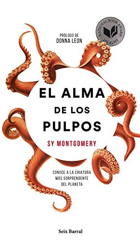 Sy Montgomery, María José Díez Pérez: El alma de los pulpos (Paperback, 2018, Seix Barral)