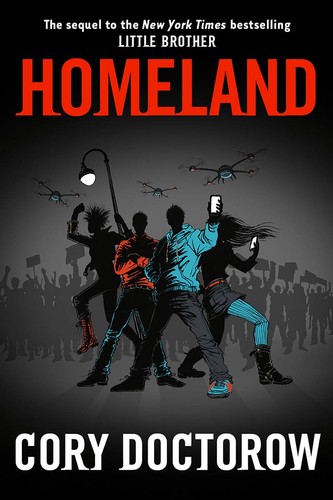 Cory Doctorow: Homeland (2013, Tom Doherty Associates, LLC)