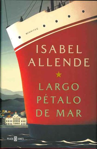 Isabel Allende: Largo pétalo de mar (2019, Plaza Janes)