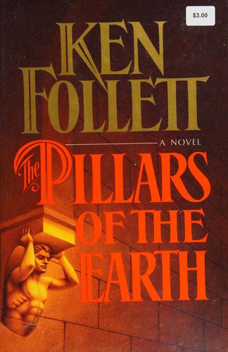 Ken Follett: The Pillars of the Earth (Hardcover, 1989, William Morrow and Company)