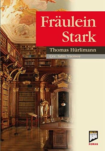 Thomas Hurlimann: Fraulein Stark (Paperback, Pan Yayincilik)