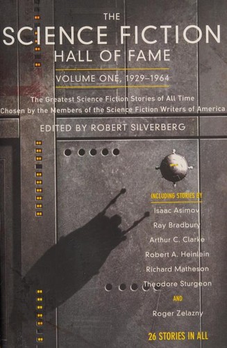 Ray Bradbury, Isaac Asimov, Arthur C. Clarke, Robert Silverberg, Robert A. Heinlein: The Science Fiction Hall of Fame (Paperback, 2003, Orb)