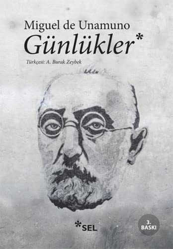 Miguel de Unamuno: Gunlukler (Paperback, 2008, Sel Yayincilik)