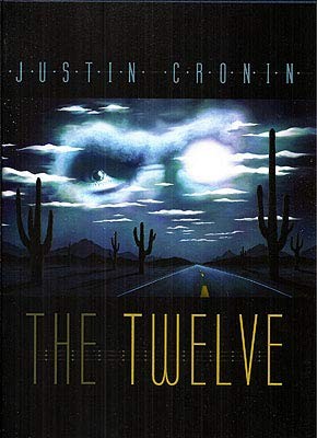 Justin Cronin: The Twelve (2014, Cemetery Dance)