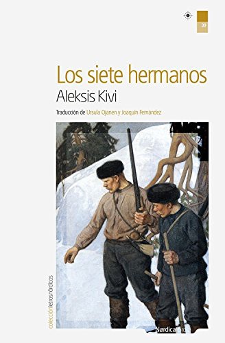 Aleksis Kivi, Mnica Gutirrez Serna: Los siete hermanos (Paperback, Nórdica Libros, Nrdica Libros)