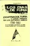 Servando Rocha: Los días de furia: Contracultura y lucha armada en los Estados Unidos (1960-1985) (La Felguera)