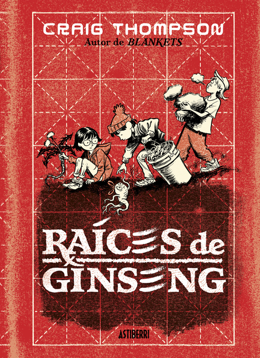 Craig Thompson: Raíces de ginseng (Spanish language, Astiberri)