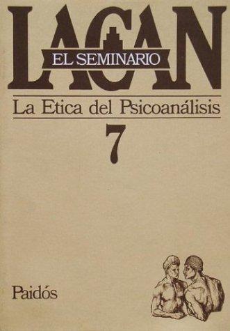 Jacques Lacan: Seminario 7 La Etica del Psicoanalisis / Trauma-Organized Systems (Spanish language, 1991, Ediciones Paidos Iberica)