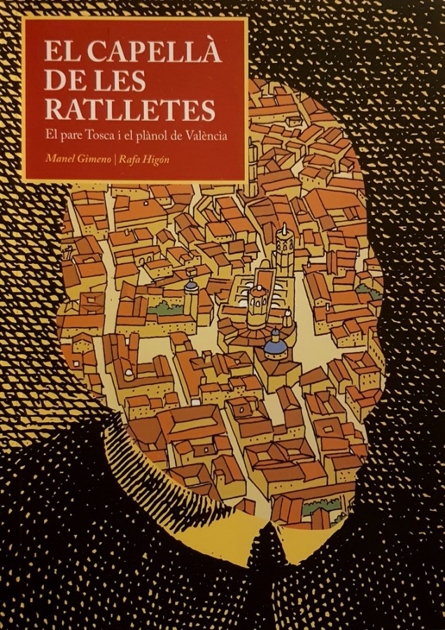 Manuel Gimeno, Rafa Higón: El capellà de les ratlletes (GraphicNovel, catalán language, Museu Valencià de la Il·lustració i de la Modernitat)