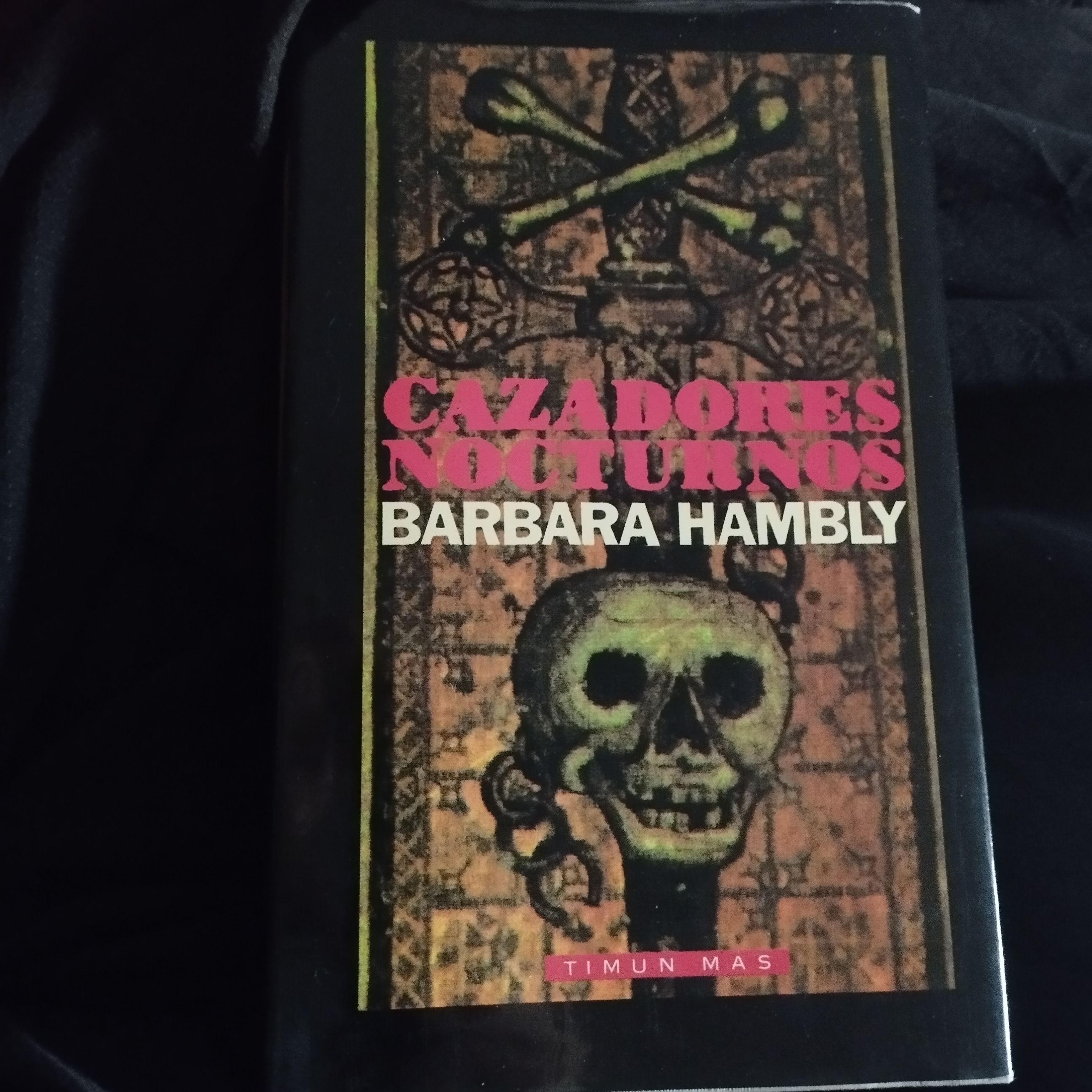 Barbara Hambly: Cazadores nocturnos (Spanish language, 1991, Timun Mas)