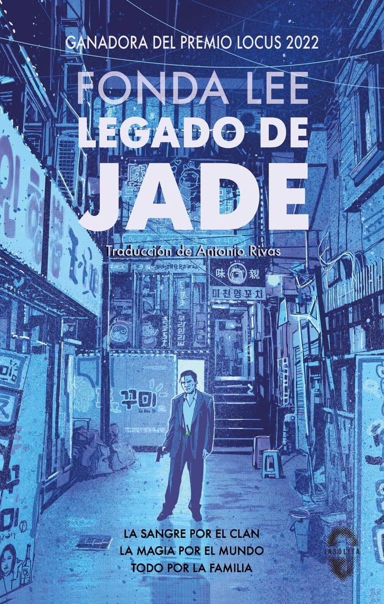 Fonda Lee, Antonio Rivas Gonzálvez: Legado de jade (castellano language, 2023, Insólita Editorial)