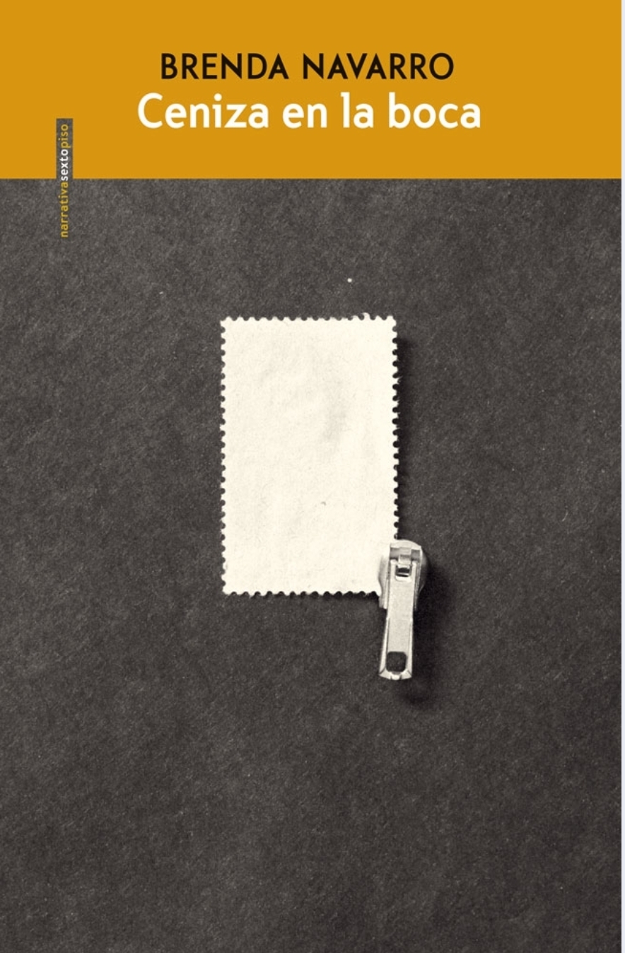 Brenda Navarro: Ceniza en la boca (Paperback, Editorial Sexto Piso)