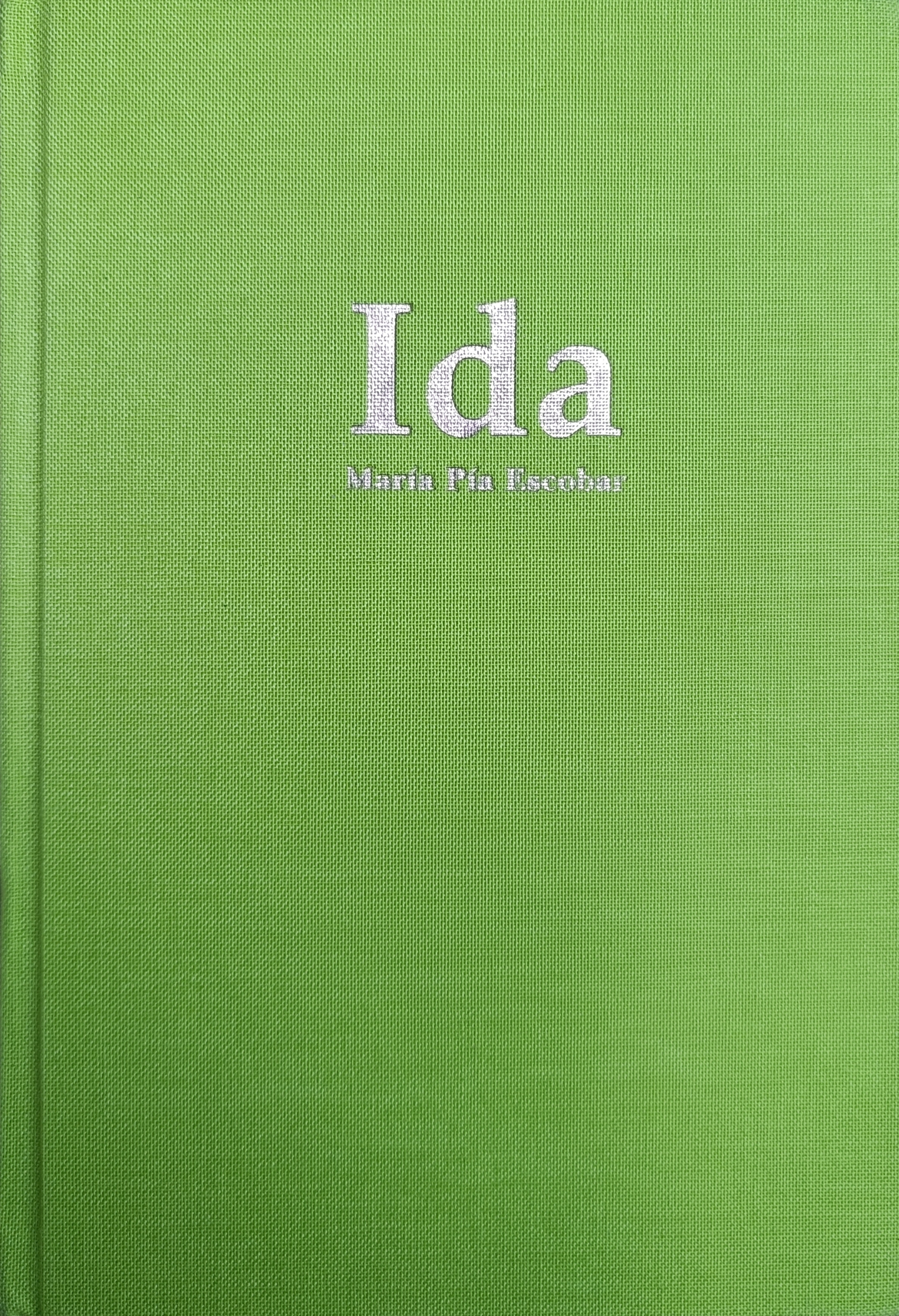 María Pía Escobar: Ida (Hardcover, Español language, 2023, Polilla)