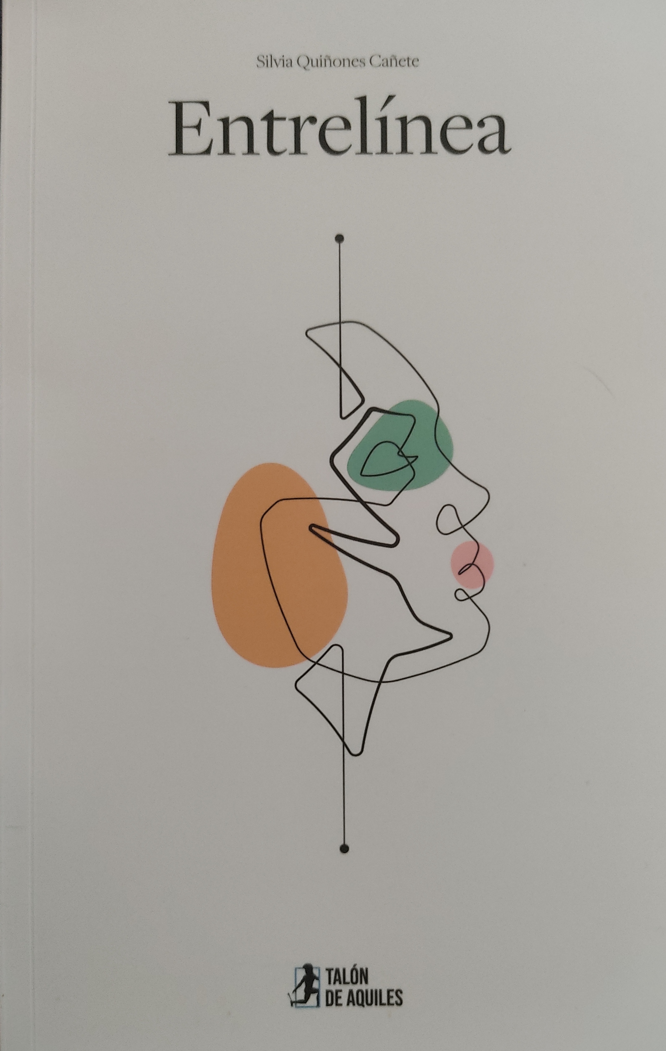 Silvia Quiñones Cañete: Entrelínea (Paperback, Español language, Talón de Aquiles)