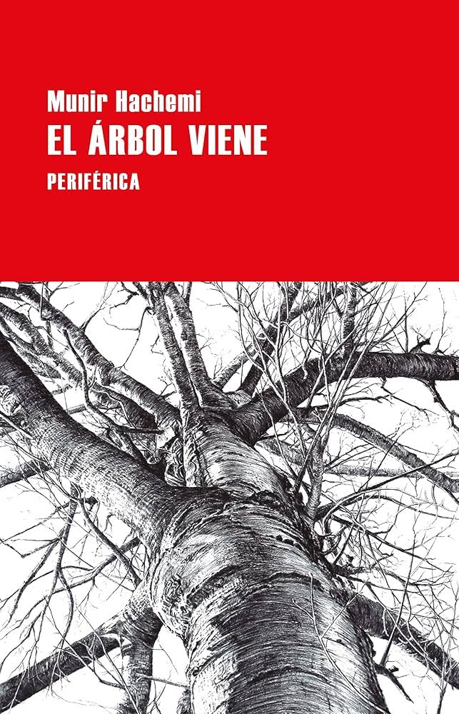 Munir Hachemi: El árbol viene (EBook, Español language, Periférica)