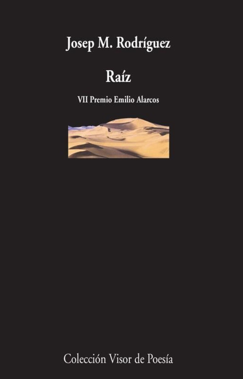 Josep M. Rodríguez: Raíz (Paperback, Español language, 2008, Visor Libros)