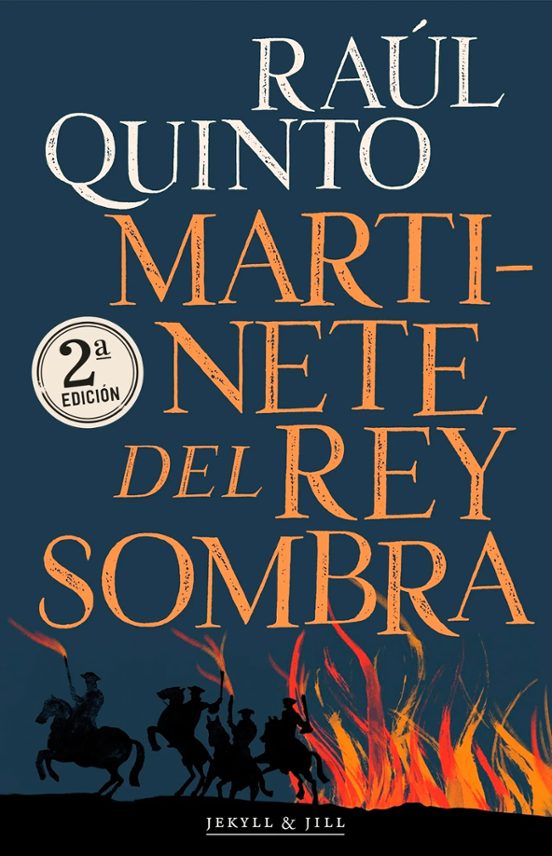 Raúl Quinto: Martinete del rey sombra (Paperback, Español language, 2023, Jekyll & Jill)