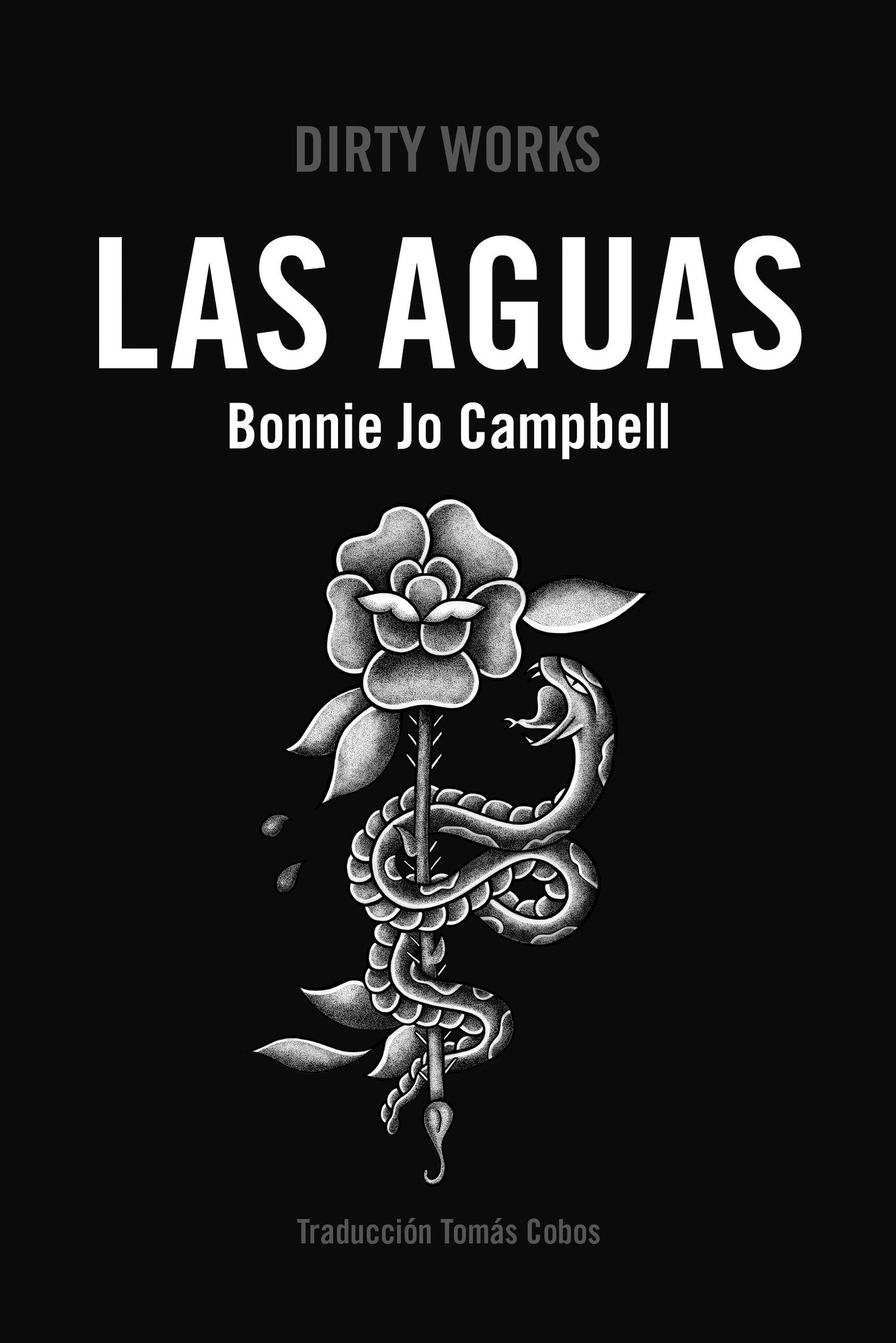 Bonnie Jo Campbell, Tomás Cobos (Traductor): Las aguas (Paperback, Español language, 2024, Dirty Works)