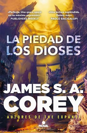 James S.A. Corey: La Piedad de los Dioses (Paperback, Español language, 2025, Nova)