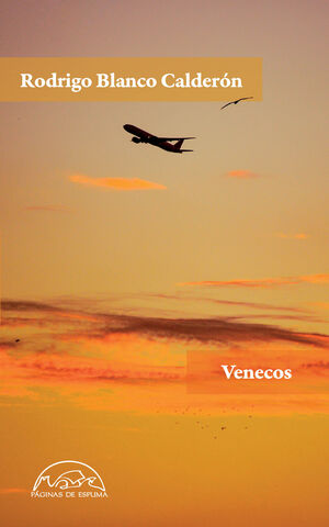 Rodrigo Blanco Calderón: Venecos (Paperback, Español language, 2025, PÁGINAS DE ESPUMA S.L.)
