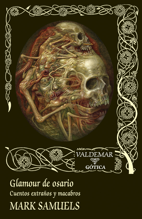 Mark Samuels, Lorenzo Díaz (traductor): Glamour de osario (Hardcover, Español language, 2025, Valdemar)