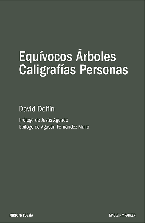 David Delfín: Equívocos Árboles Caligrafías Personas (Paperback, Español language, 2023, Maclein y Parker)