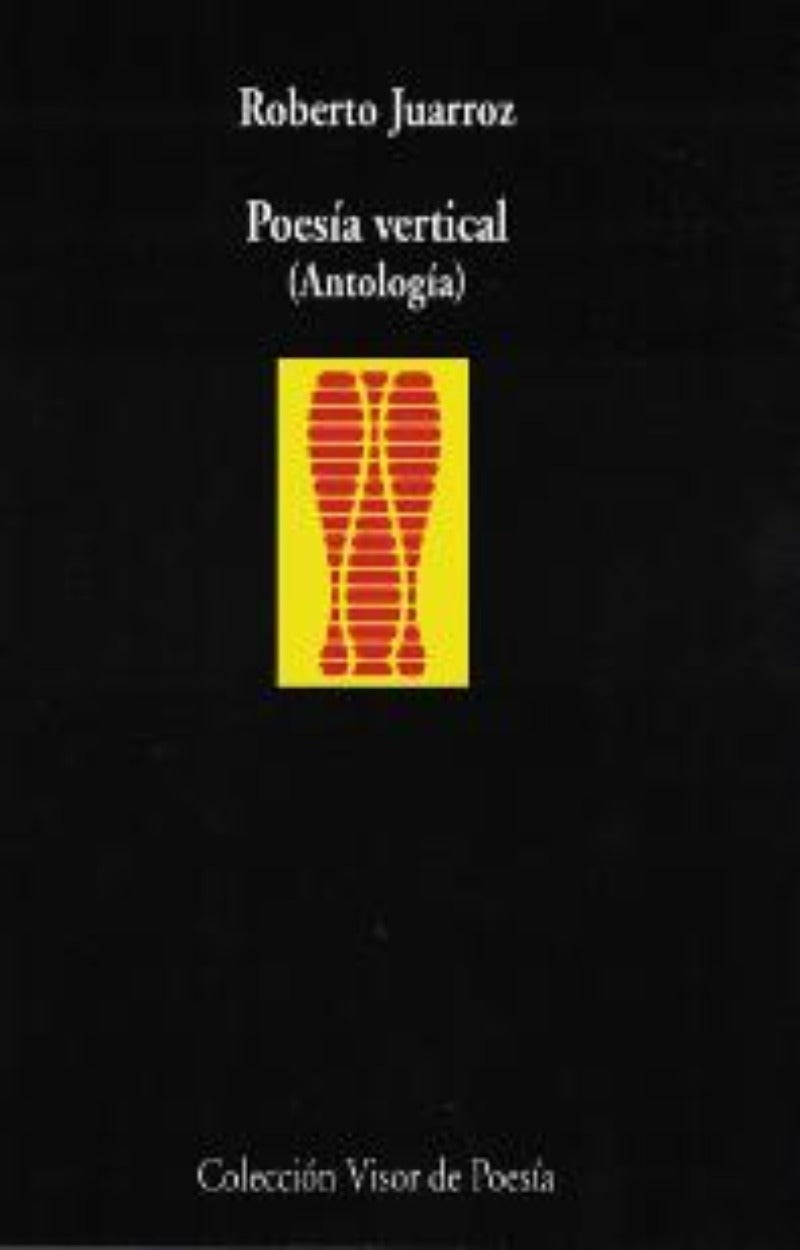 Roberto Juarroz: Poesía vertical (Paperback, Español language, 2008, Visor)