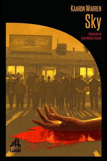 Kaaron Warren, Carla Bataller Estruch (traductore): Sky (Paperback, 2026, La Biblioteca de Carfax)
