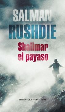 Salman Rushdie: Shalimar el payaso (Hardcover, Spanish language, 2005, Debolsillo)