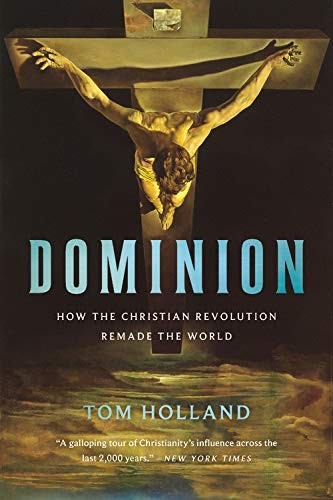 Tom Holland: Dominion (Paperback, 2021, Basic Books)