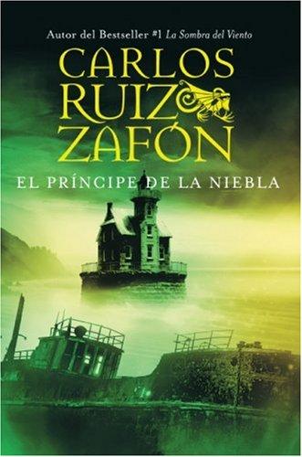 Carlos Ruiz Zafón: El Principe de la Niebla (Hardcover, Spanish language, 2006, Rayo)