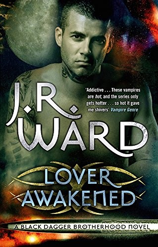 J. R. Ward: Lover Awakened (Paperback, 2010, Piatkus)