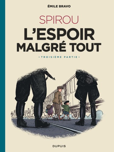 Émile Bravo: SPIROU - L'espoir malgré tout (French language, 2021, Dupuis)