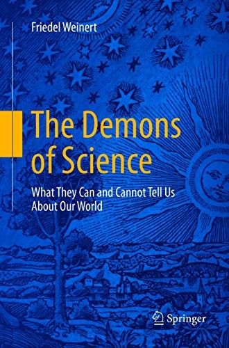 Friedel Weinert: The Demons of Science (2018, Springer)