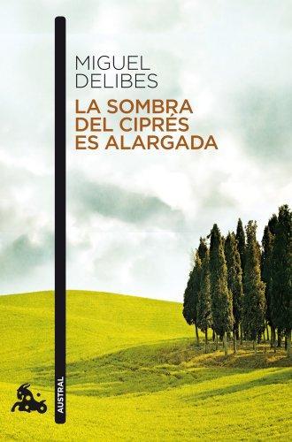 Miguel Delibes: La sombra del ciprés es alargada (Spanish language, 2010)