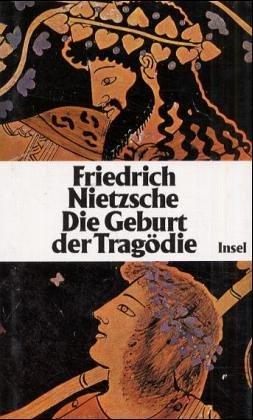 Friedrich Nietzsche: Die Geburt der Tragödie (German language, 1994, Insel Verlag)