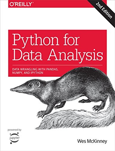 Wes McKinney: Python for Data Analysis: Data Wrangling with Pandas, NumPy, and IPython (2017, O'Reilly Media, O'Reilly Media, Inc.)